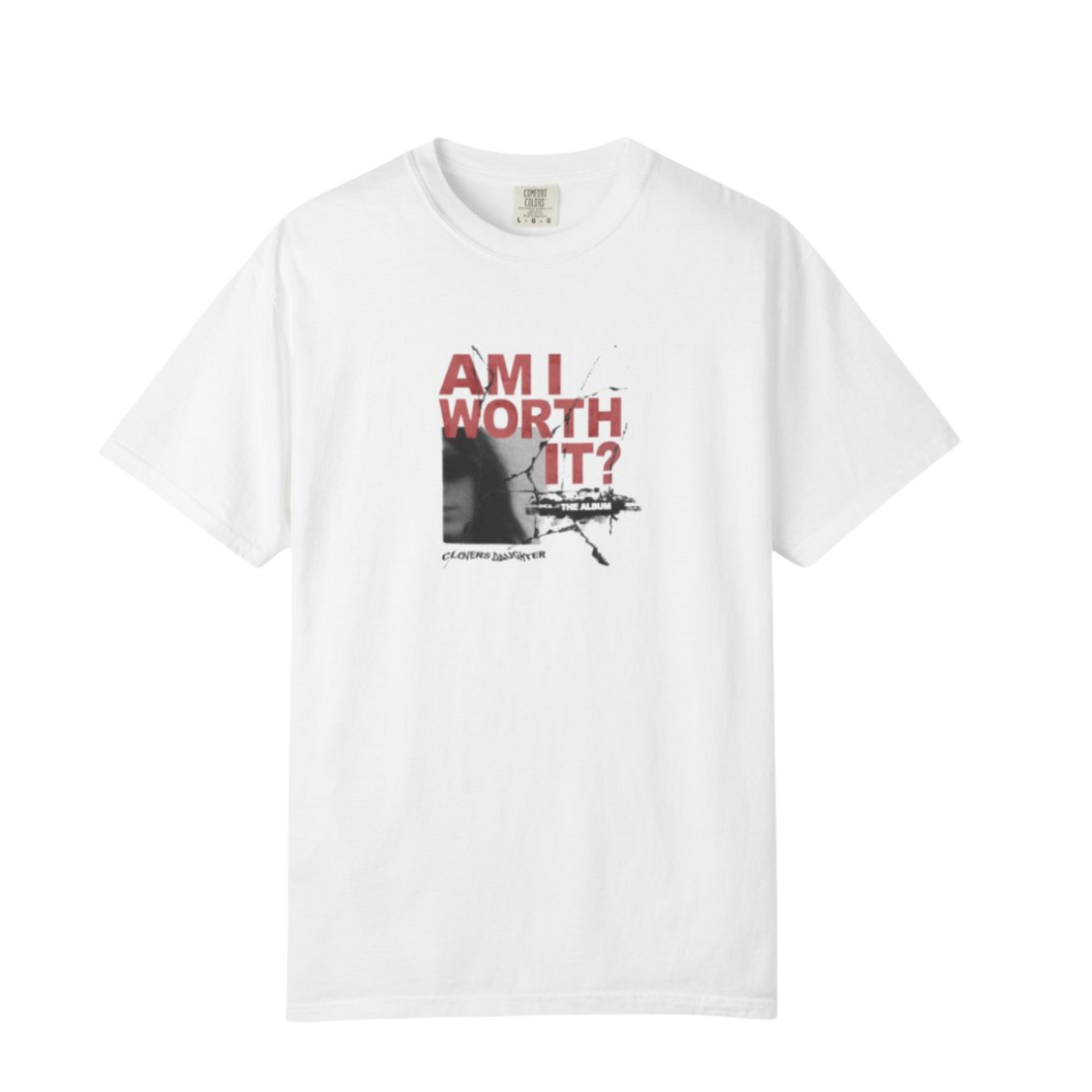 AM I WORTH IT? TEE